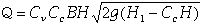 Q=CvCcBH*SQR[2g(h1-CcH)]